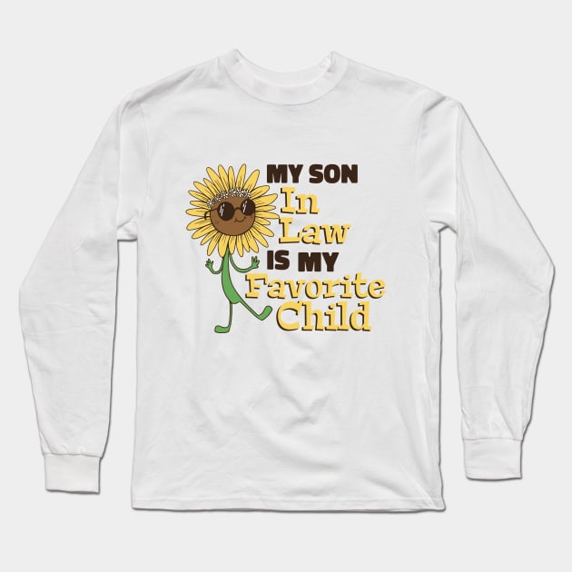 Funny My Son In Law Is My Favorite Child Family Matching Long Sleeve T-Shirt by Artmoo